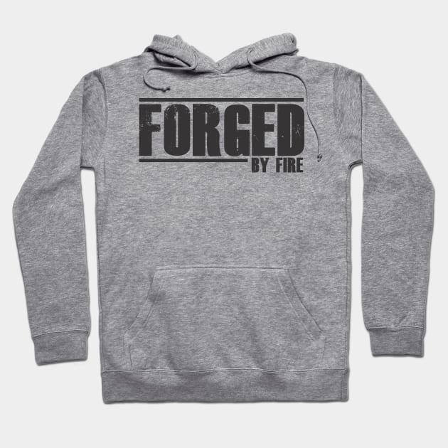 Forged by Fire Hoodie by SheepDog